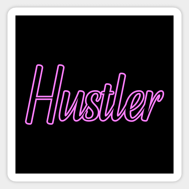 Hustler Sticker by RoseaneClare 